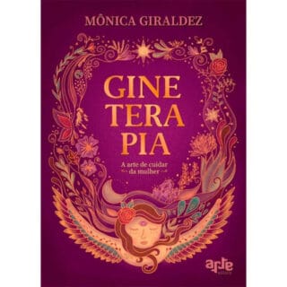 gineterapia – a arte de cuidar da mulher